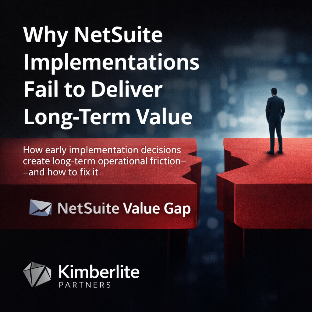 Why NetSuite Implementations Fail to Deliver Long-Term Value
